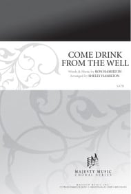 Come Drink from the Well SATB choral sheet music cover